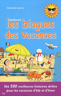 Les meilleures blagues des vacances