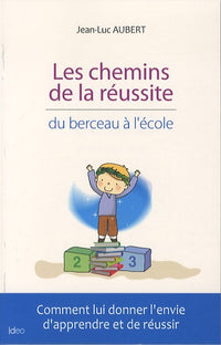 Les chemins de la réussite
