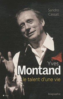 Yves Montand - Le talent d'une vie