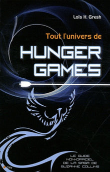 Tout l'univers d'Hunger Games