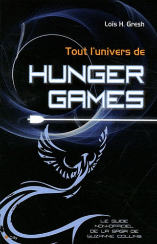Tout l'univers d'Hunger Games