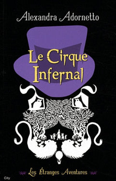 Le voleur d'ombre et le cirque infernal T02