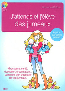 J'attends et j'élève des jumeaux
