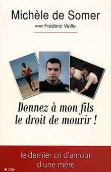 Donnez à mon fils le droit de mourir