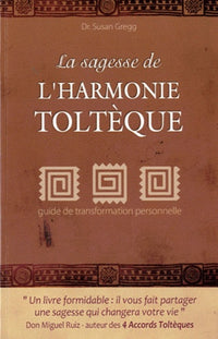 La sagesse des accords tolteques