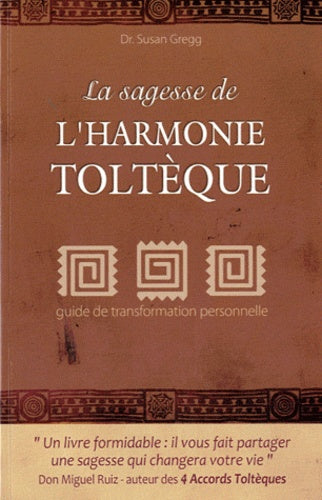 La sagesse des accords tolteques