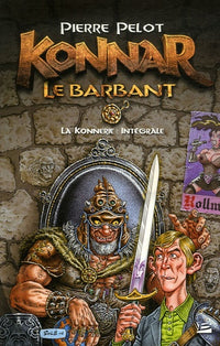 Konnar le Barbant - la Konnerie : intégrale