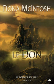 Le Dernier Souffle, T1 : Le Don