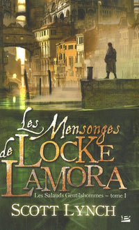 Les Salauds Gentilshommes, T1 : Les Mensonges de Locke Lamora