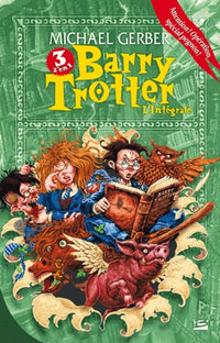 Les Intégrales Bragelonne – Barry Trotter