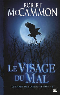 Le Chant de l'oiseau de nuit, tome 2 : Le Visage du mal