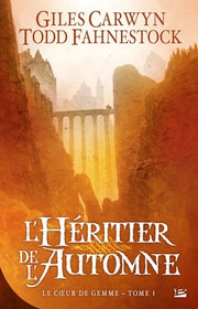 Le cœur de gemme, tome 1 : L'Héritier de l'automne