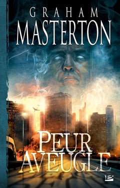 Manitou, tome 5 : Peur aveugle