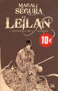 Leilan: L'intégrale de la trilogie
