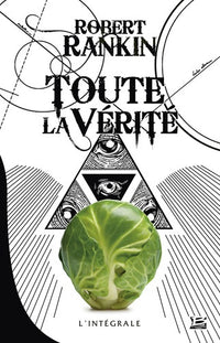 Toute la vérité: L'intégrale