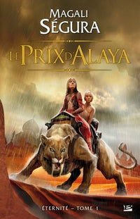 Éternité, Le Prix d'Alaya