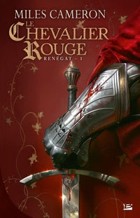 Renégat, T1 : Le Chevalier rouge: Renégat