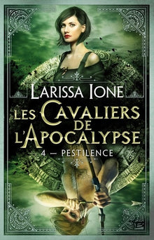 Les Cavaliers de l'Apocalypse T4 Pestilence: Les Cavaliers de l'Apocalypse