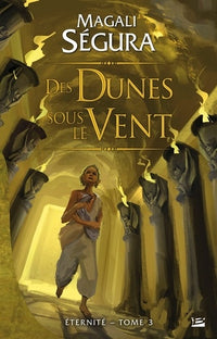 Des dunes sous le vent: Éternité