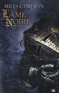 Renégat, T2 : La Lame noire