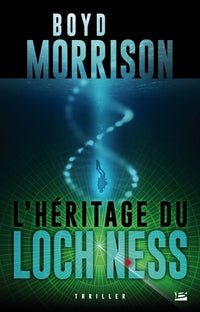 Une aventure de Tyler Locke T03 L'héritage du Loch Ness