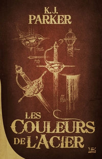 La Trilogie Loredan, T1 : Les Couleurs de l'acier: 10 ANS, 10 ROMANS, 10 EUROS 2016 (2016)
