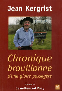 Chronique brouillonne d'un gloire passagère