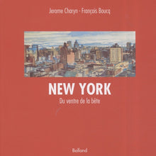 Du ventre de la bête: New York