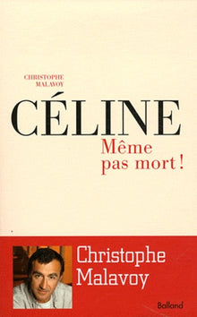 Céline Même pas mort !