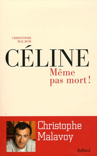 Céline Même pas mort !
