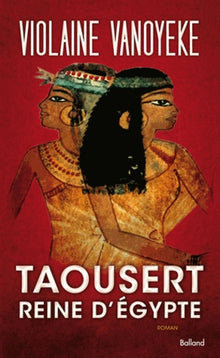Taousert: Reine d'Egypte