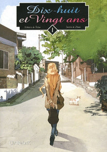 Dix-huit et Vingt ans, tome 1