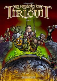 La Malédiction de Tirlouit T2