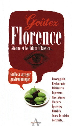 Goûtez Florence, Sienne et le Chianti Classico