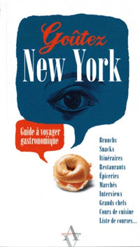 Goûtez New York - Guide à voyager gastronomique