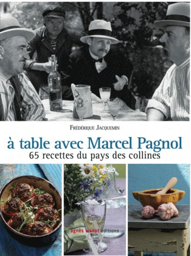 A table avec Marcel Pagnol