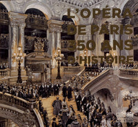 L'OPERA DE PARIS 350 ANS D'HISTOIRE