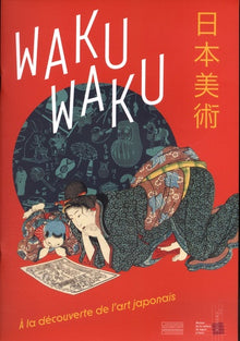 Waku Waku: A la découverte de l'art japonais