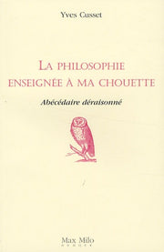 La philosophie enseignée à ma chouette