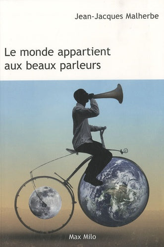 Le monde appartient aux beaux parleurs
