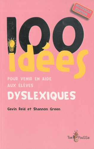 100+ idées pour venir en aide aux élèves dyslexiques