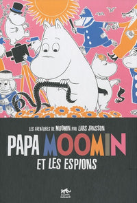 MOOMIN : PAPA MOOMIN ET LES ESPIONS (BD VOL.4)