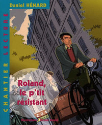 Roland, le p'tit résistant