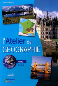 L'Atelier de géographie: Tome 1