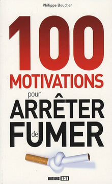 100 motivations pour arreter de fumer