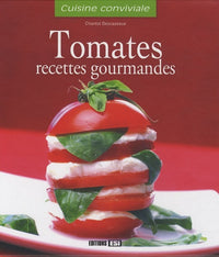 Tomates: Recettes gourmandes