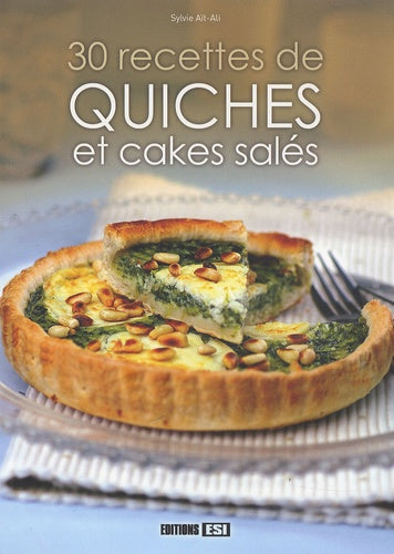 30 recettes de quiches et cakes sales