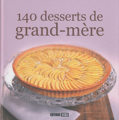 140 desserts de grand-mère