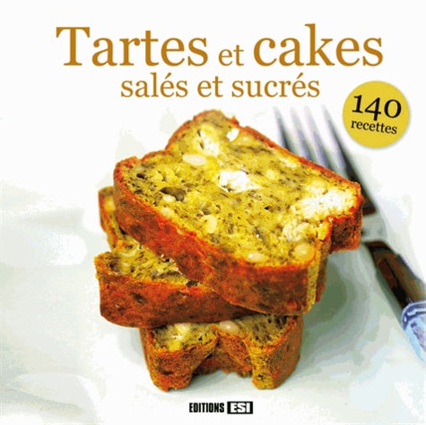 tartes et cakes sales et sucres