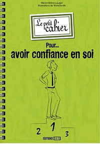 Petit cahier pour avoir confiance en soi